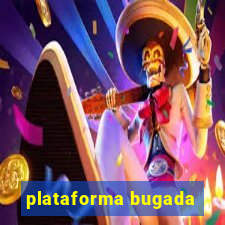 plataforma bugada